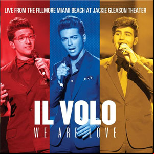Álbum We Are Love: Live From The Fillmore Miami Beach At Jackie Gleason Theater de Il Volo