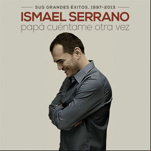 Álbum Papá Cuéntame Otra Vez de Ismael Serrano