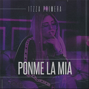 Álbum Ponme la Mía de Itzza Primera