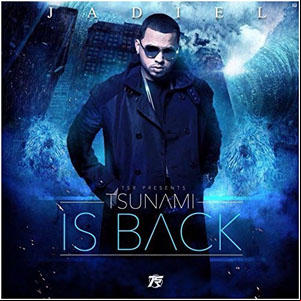 Álbum Tsunami Is Back de Jadiel El Incomparable