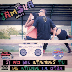 Álbum Si No Me Atiendes Tú Me Atiende La Otra de Jamsha - El Putipuerko