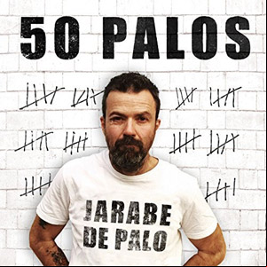 Álbum 50 Palos de Jarabedepalo - Jarabe de Palo