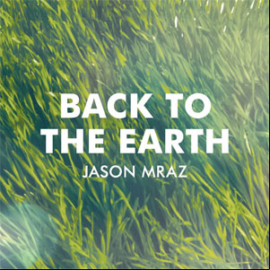 Álbum Back To The Earth  de Jason Mraz