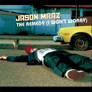 Álbum The Remedy (I Won't Worry)  de Jason Mraz