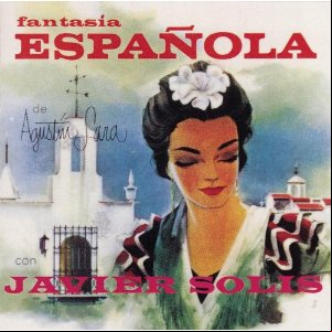 Álbum Fantasía Española De Agustín Lara de Javier Solís