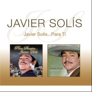 Álbum Javier Solís.. Para Ti de Javier Solís