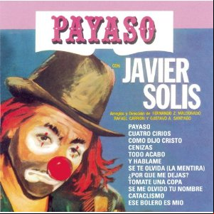 Álbum Payaso de Javier Solís