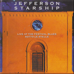 Álbum Live At The Festival Blues Sotto Le Stelle de Jefferson Starship
