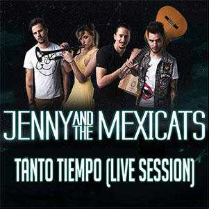 Álbum Tanto Tiempo (Live Session) de Jenny And The Mexicats