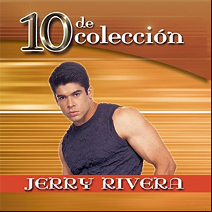 Álbum 10 De Colección de Jerry Rivera