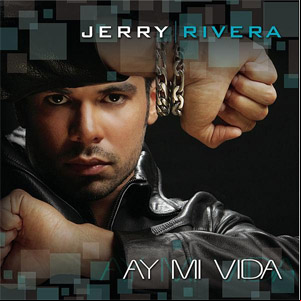 Álbum Ay Mi Vida de Jerry Rivera