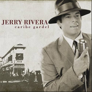 Álbum Caribe Gardel de Jerry Rivera