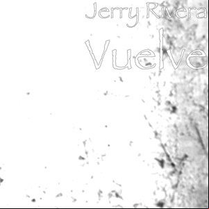 Álbum Vuelve de Jerry Rivera