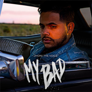 Álbum My Bad de Jhoni The Voice 