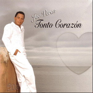 Álbum Tonto Corazón de Joe Veras