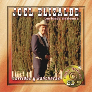 Álbum Corridos Y Rancheras de Joel Elizalde