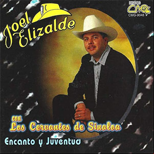 Álbum Encanto Y Juventud Con Los Cervantes De Sinaloa de Joel Elizalde