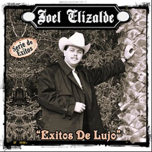Álbum Éxitos De Lujo de Joel Elizalde