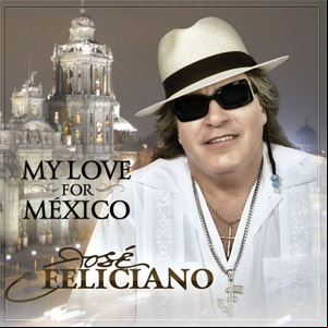 Álbum My Love For México de José Feliciano