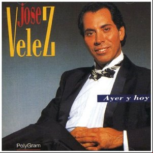 Álbum Ayer Y Hoy de José Vélez