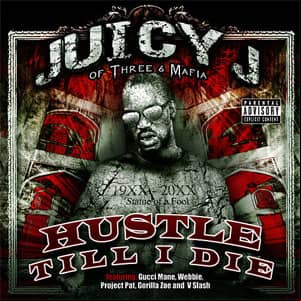 Álbum Hustle Till I Die de Juicy J