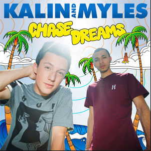 Álbum Chase Dreams de Kalin And Myles