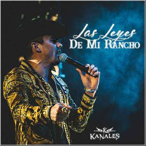 Álbum Las Leyes de Mi Rancho de Kanales