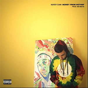 Álbum Money From Nothin'  de Kaydy Cain 