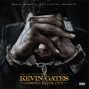 Álbum Chained To The City  de Kevin Gates