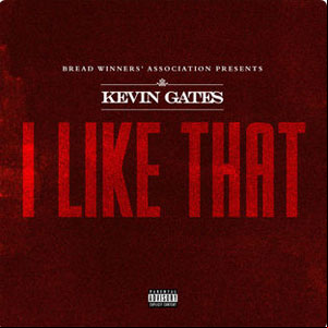 Álbum I Like That de Kevin Gates