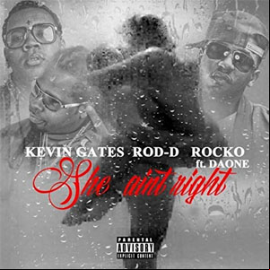 Álbum She Ain't Right (Remix) de Kevin Gates