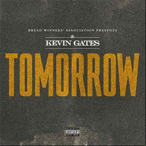 Álbum Tomorrow de Kevin Gates