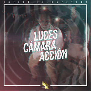 Álbum Luces, Cámara y Acción  de Koffe El Kafetero