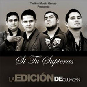 Álbum Si Tú Supieras de La Edición de Culiacán