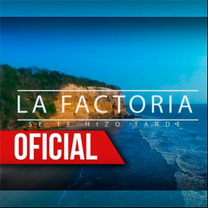 Álbum Se Te Hizo Tarde de La Factoría
