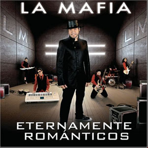 Álbum Eternamente Románticos de La Mafia