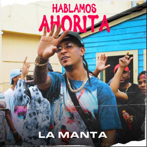 Álbum Hablamos Ahorita de La Manta