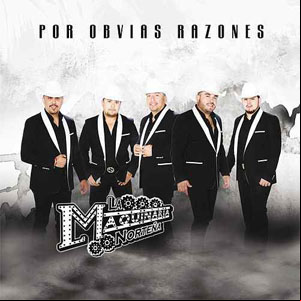 Álbum Por Obvias Razones de La Maquinaria Norteña