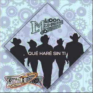 Álbum Qué Haré Sin Ti de La Maquinaria Norteña