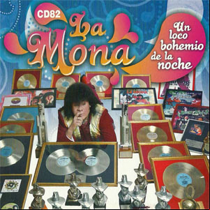 Álbum La Mona Un Loco Bohemio De La Noche de La Mona Jiménez