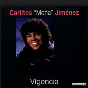 Álbum Vigencia de La Mona Jiménez