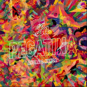 Álbum Ahora o Nunca de La Pegatina