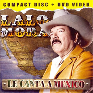 Álbum Le Canta A México de Lalo Mora