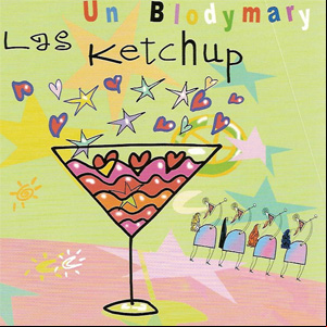 Álbum Un Blodymary  de Las Ketchup