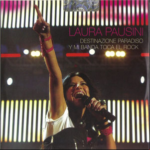 Álbum Destinazione Paradiso / Y Mi Banda Toca El Rock de Laura Pausini