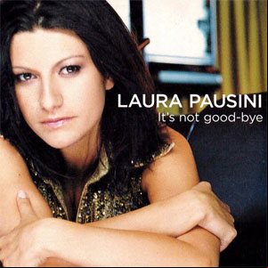 Álbum It's Not Good-bye de Laura Pausini