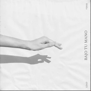 Álbum Bajo Tu Mano de Lead