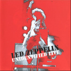 Álbum Unidentified Live de Led Zeppelin