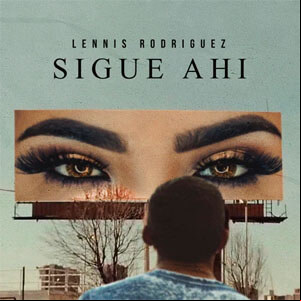 Álbum Sigue Ahí de Lennis Rodríguez