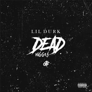 Álbum Dead Niggas de Lil Durk